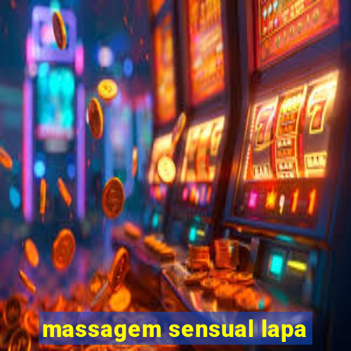 massagem sensual lapa